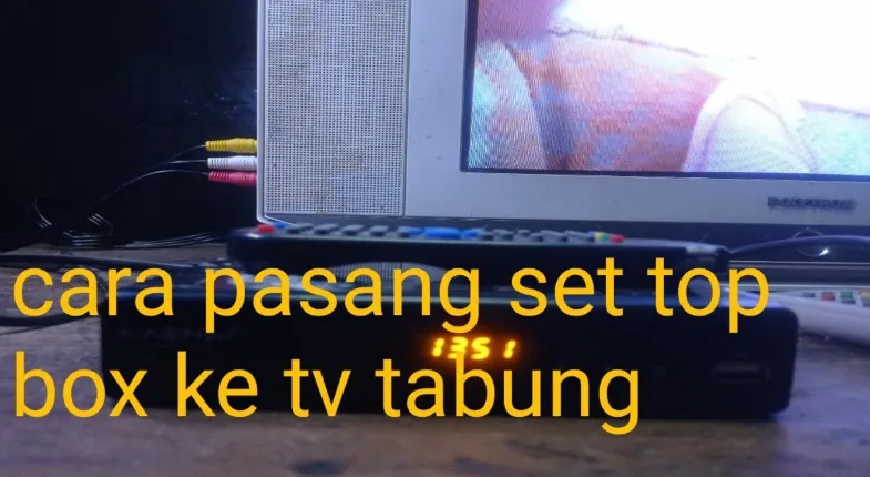 Tips Praktis Pasang Set Top Box di TV Tabung