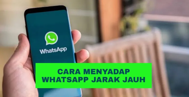 Cara Sadap WA Jarak Jauh 2021 Tanpa Scan: Terungkap Teknik yang Efektif!