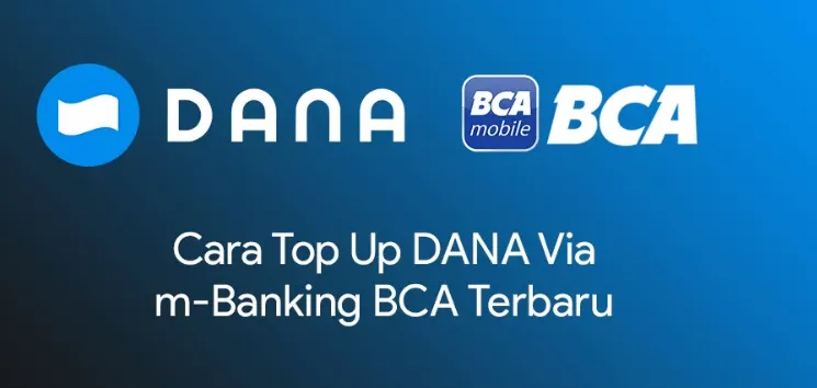 Trik Mudah Top Up Dana Dari BCA