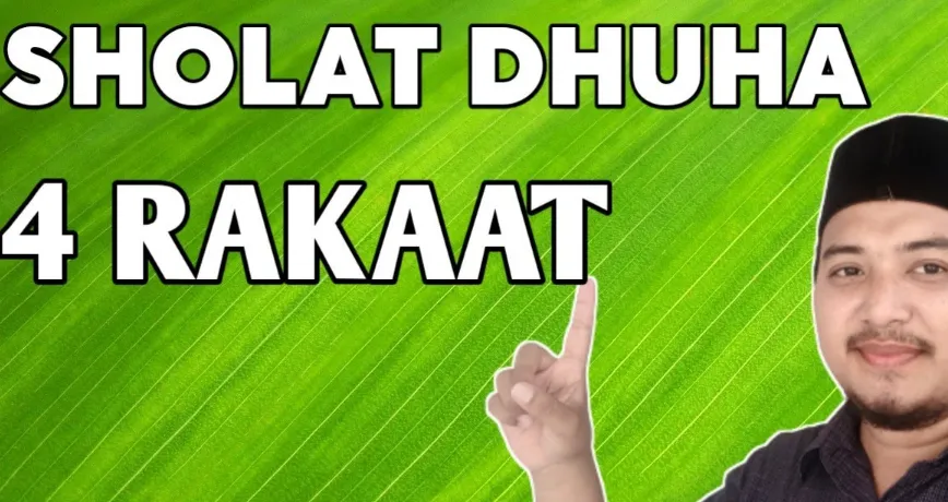 Tata Cara Sholat Dhuha 4 Rakaat 2 Kali Salam