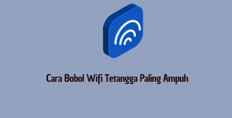 Rahasia Sukses Menguasai Cara Bobol Wifi Tetangga Paling Ampuh