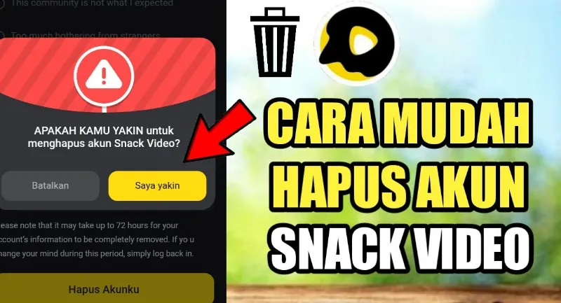 Trik Mudah Menghapus Akun Snack Video dalam Sekejap