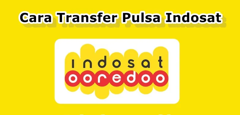 Tips Jitu Kirim Pulsa Indosat Ke Indosat Dengan Mudah