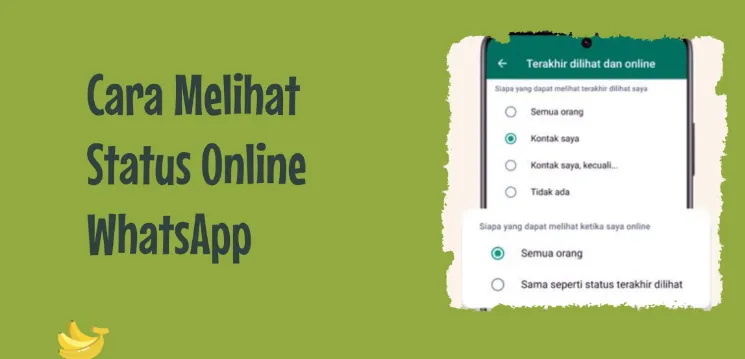 Mengungkap Rahasia Melihat Online Whatsapp yang Tidak Terlihat